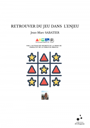 RETROUVER DU JEU DANS L'ENJEU