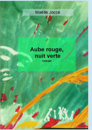 Aube rouge, Nuit verte