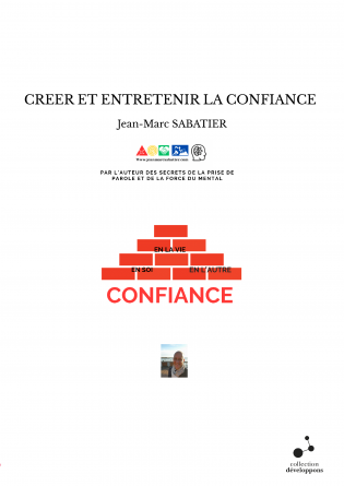 CREER ET ENTRETENIR LA CONFIANCE 