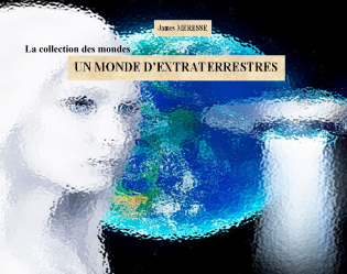 Un monde d'extraterrestres