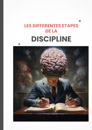 Les differentes étapes de la Disciplin