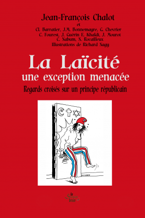 La Laïcité, une exception menacée