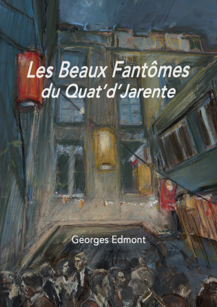 Les Beaux fantômes du Quat'd'Jarente