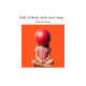 Bulle, la Boule ronde toute rouge 