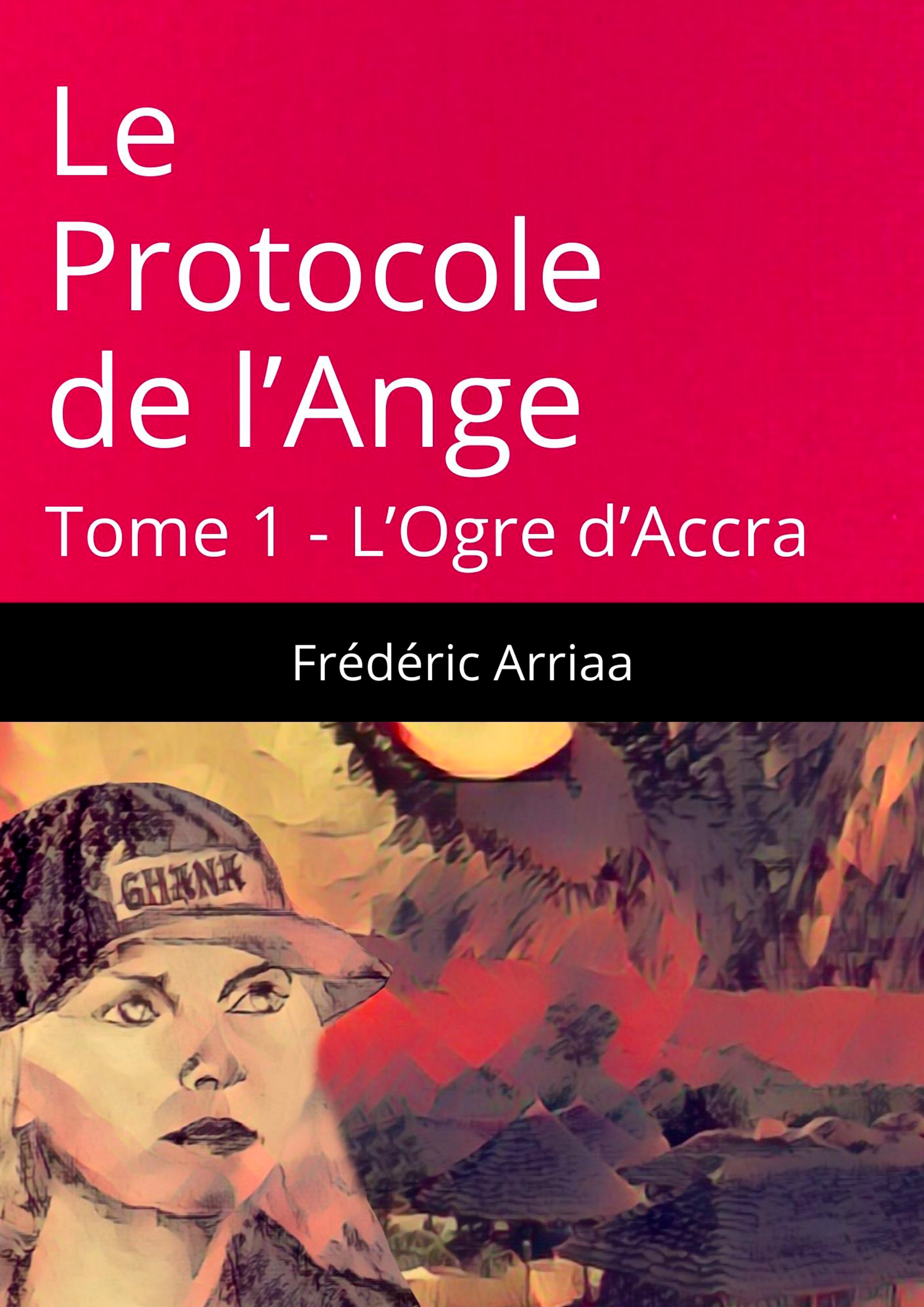 Le Protocole de l'Ange L'Ogre d'Accra
