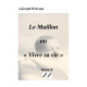 Le Maillon ou "Vivre sa vie" tome 2