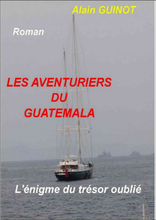 LES AVENTURIERS DU GUATEMALA