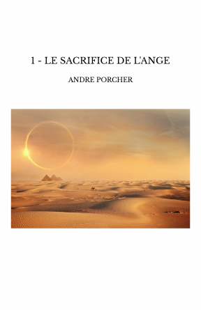 1 - LE SACRIFICE DE L'ANGE