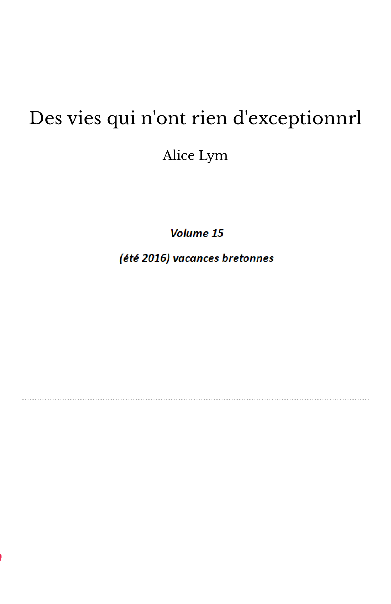 Des vies qui n'ont rien d'exceptionnrl