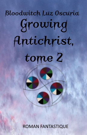 Growing Antichrist, tome 2