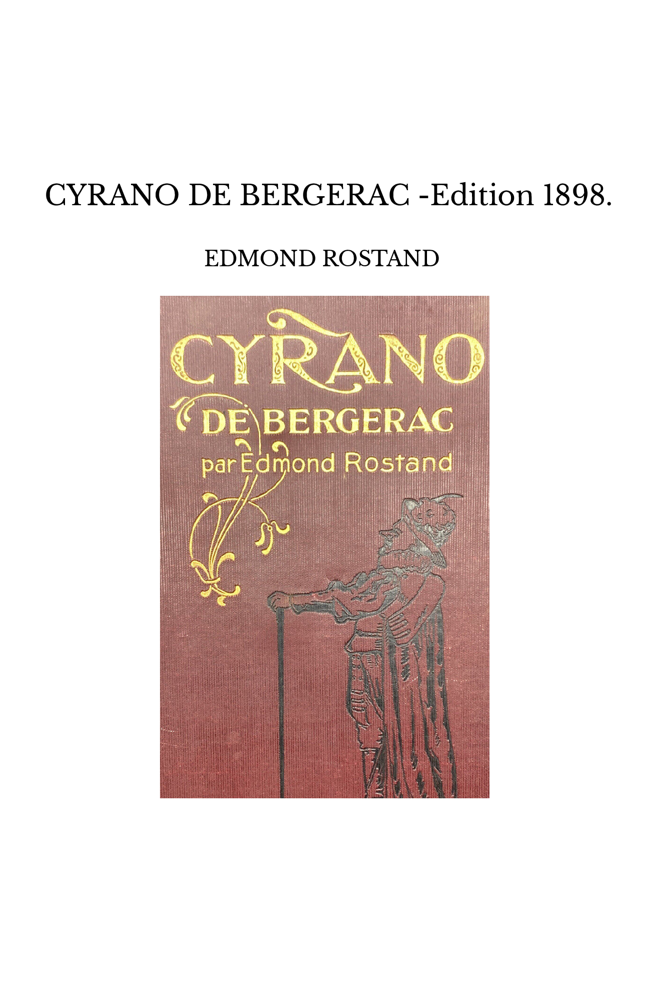  CYRANO DE BERGERAC -Edition 1898.