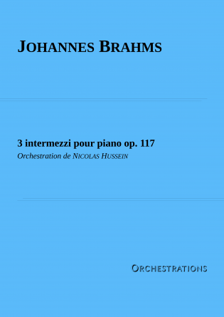 3 intermezzi op. 117 - Orchestration