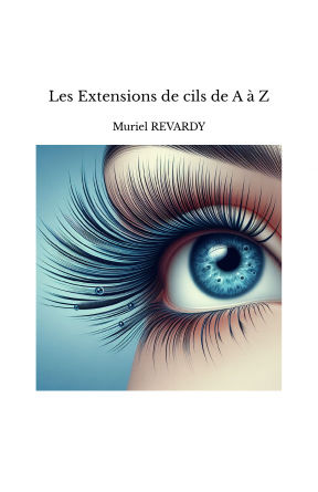 Les Extensions de cils de A à Z