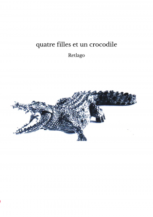 quatre filles et un crocodile