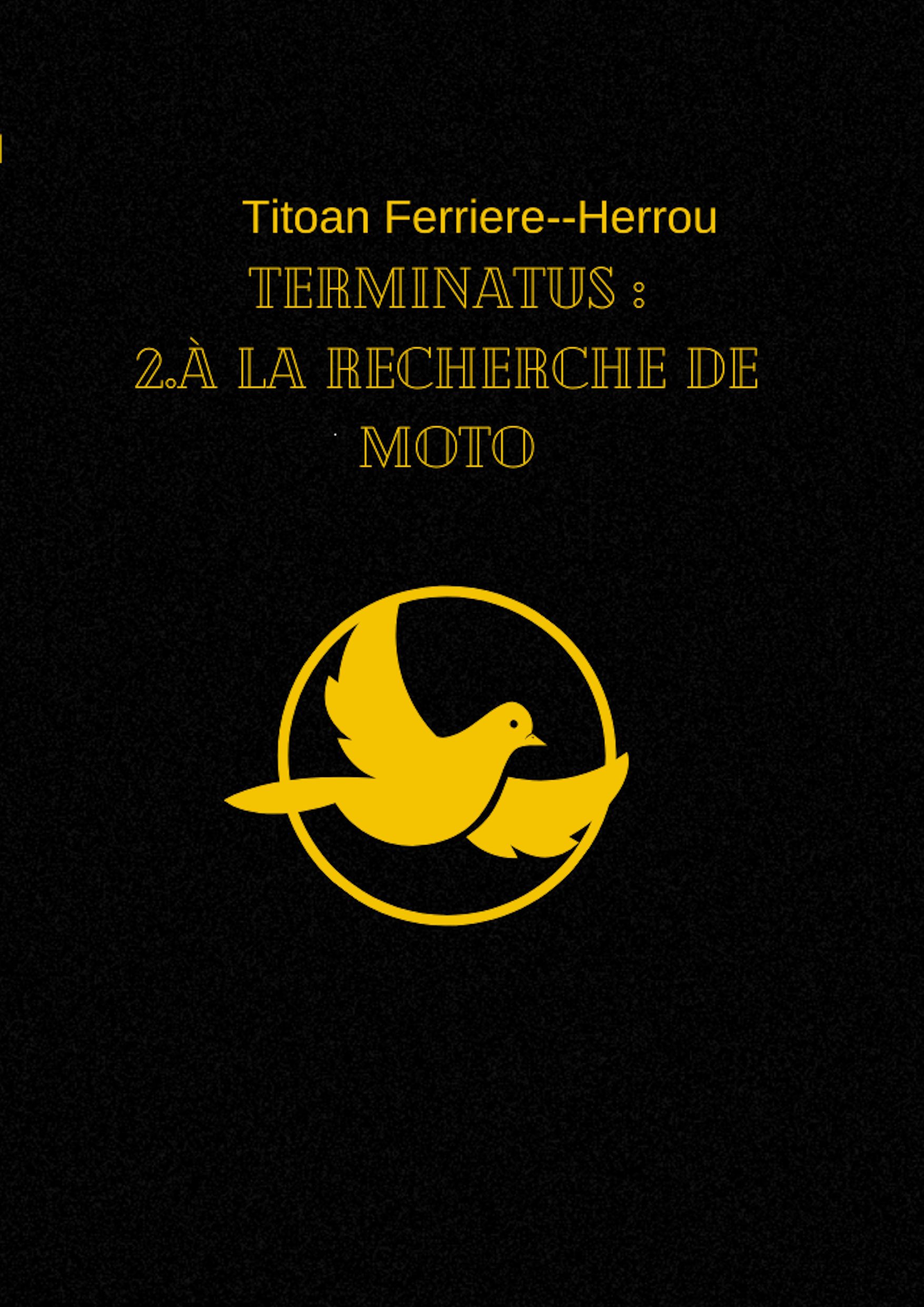 Terminatus 2: à la recherche de Moto