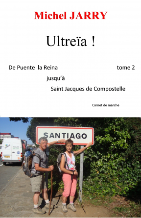 Ultreïa ! tome 2