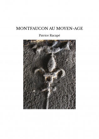 MONTFAUCON AU MOYEN-AGE