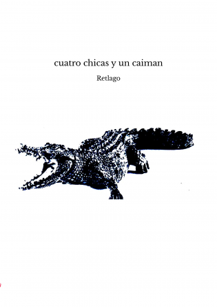 cuatro chicas y un caiman