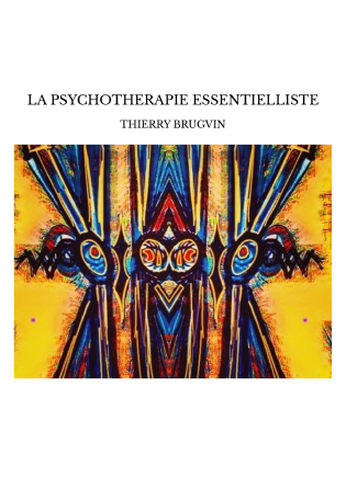 LA PSYCHOTHERAPIE ESSENTIELLISTE