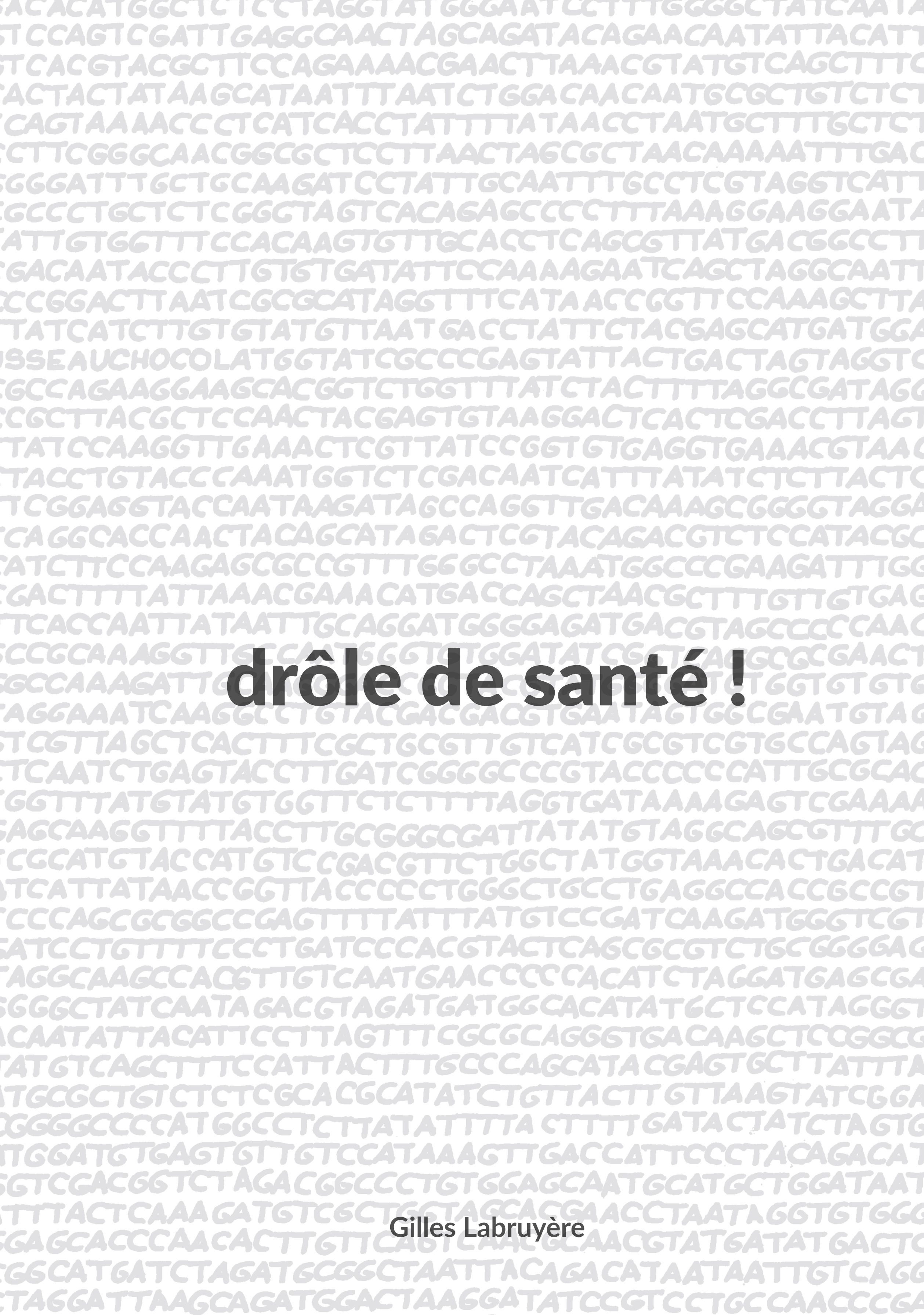 drôle de santé !