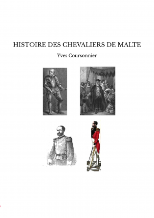 HISTOIRE DES CHEVALIERS DE MALTE