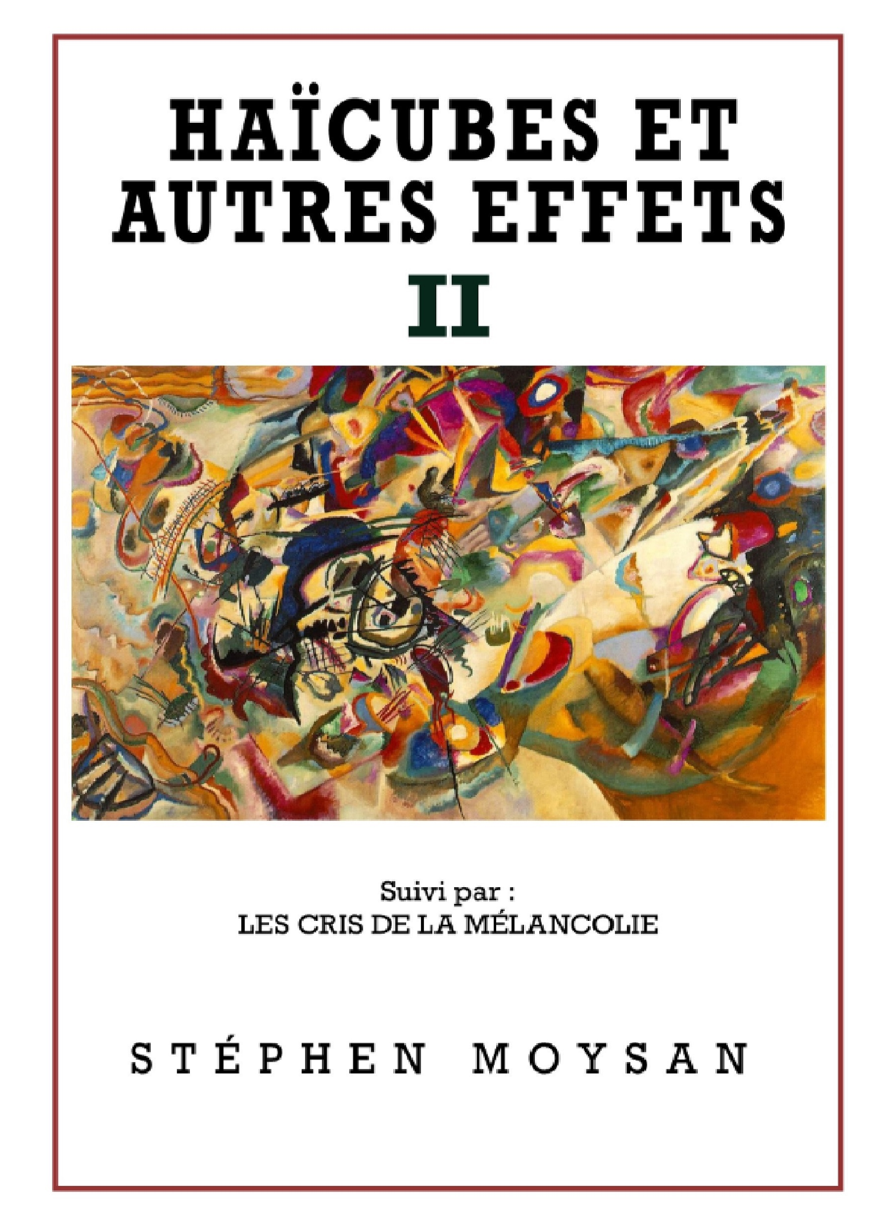 Haïcubes et autres effets II