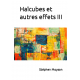 Haïcubes et autres effets III