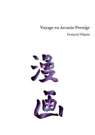 Voyage en Arcanie Prestige