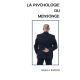 LA PSYCHOLOGIE DU MENSONGE