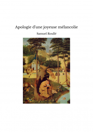 Apologie d'une joyeuse mélancolie