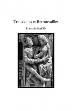 Trouvailles et Retrouvailles