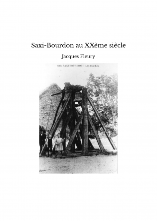 Saxi-Bourdon au XXème siècle