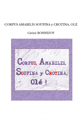 CORPUS AMABILIS SOUPINA y CROTINA, OLÉ