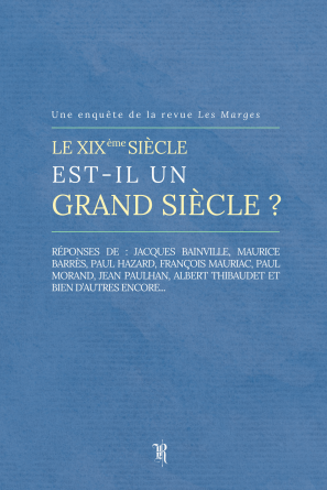 Le XIXe siècle est-il un grand siècle