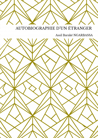 AUTOBIOGRAPHIE D’UN ÉTRANGER 