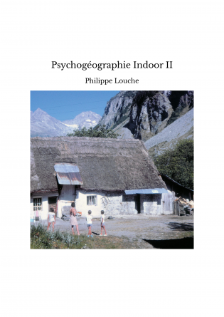 Psychogéographie Indoor II