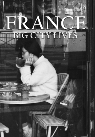 FRANCE : Big City Lives