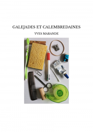 GALEJADES ET CALEMBREDAINES