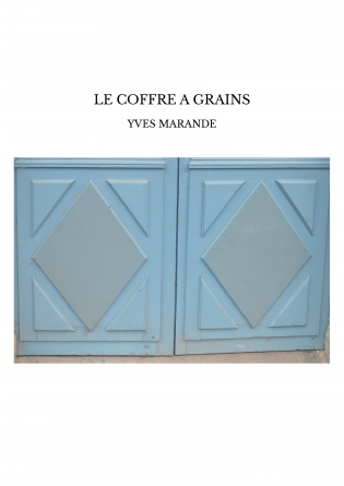 LE COFFRE A GRAINS