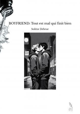 BOYFRIEND: Tout est mal qui finit bien