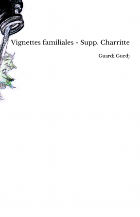 Vignettes familiales - Supp. Charritte