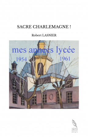 SACRE CHARLEMAGNE !