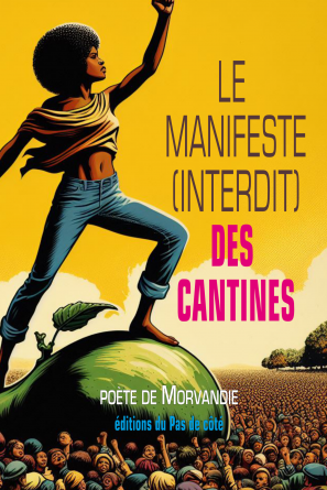 Le Manifeste (interdit) des cantines