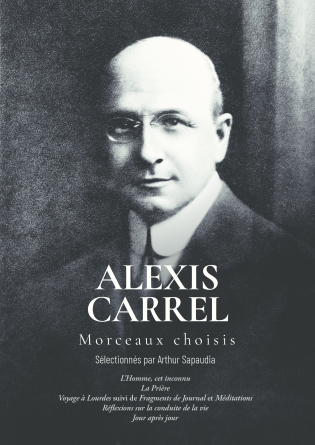 Alexis Carrel - Morceaux choisis
