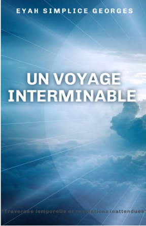 UN VOYAGE INTERMINABLE 