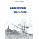 LES RIVES DU LOUP d'une rive à l'autre