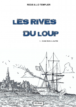 LES RIVES DU LOUP d'une rive à l'autre