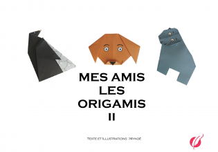 Mes Amis Les Origamis II
