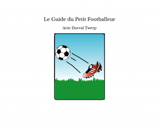 Le Guide du Petit Footballeur
