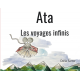 Ata, les voyages infinis